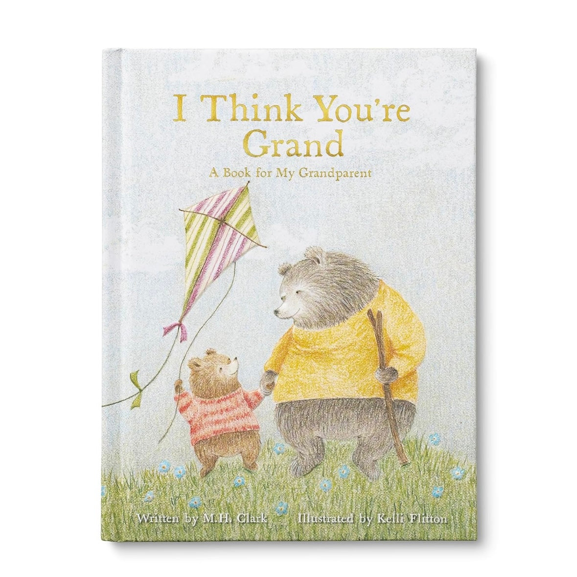 I Think You're Grand - A Book For My Grandparent