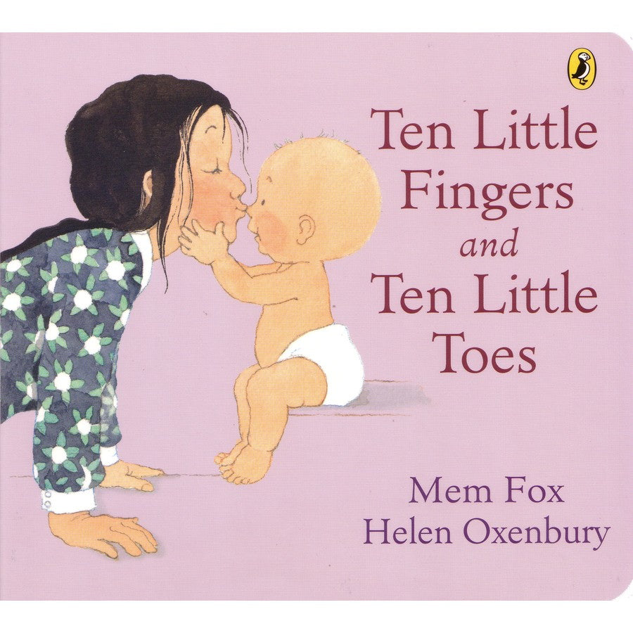 Ten Little Fingers & Ten Little Toes / Mem Fox