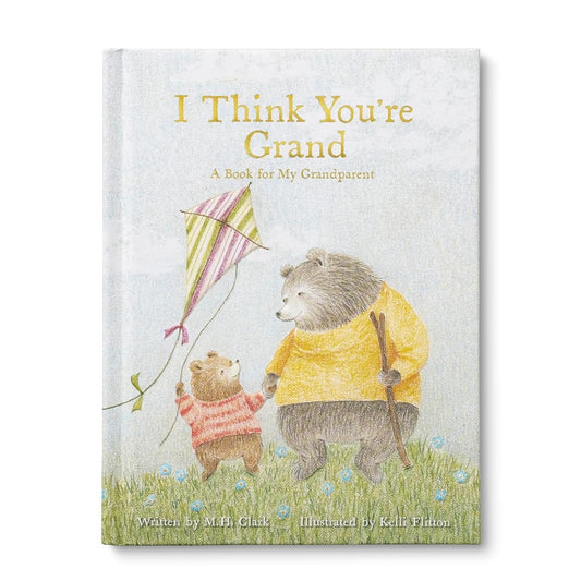 I Think You're Grand - A Book For My Grandparent