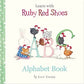 Ruby Red Shoes - Alphabet Book