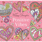 Happy Thoughts - Positive Vibes Colouring Book