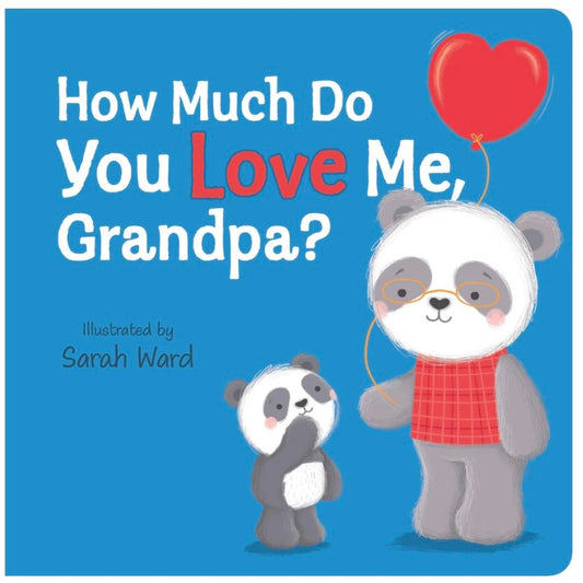 How Much Do You Love Me, Grandpa?