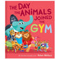The Day the Animals Joined the Gym