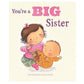 You're A Big Sister Picture Book