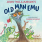 Old Man Emu - John Williamson’s