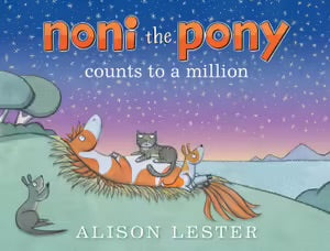 Noni The Pony Counts To A Million - Alison Lester
