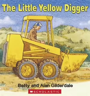 Little Yellow Digger (Board Book) -  Betty Gilderdale & Alan Gilderdale