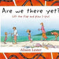 Are We There Yet? I Spy - Alison Lester