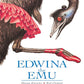 Edwina The Emu / Sheena Knowles