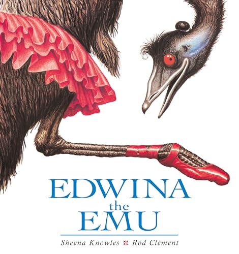 Edwina The Emu / Sheena Knowles