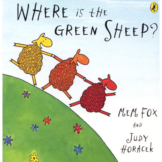 Where Is The Green Sheep? / Mem Fox