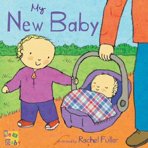 My New Baby Board Book / Rachel Fuller