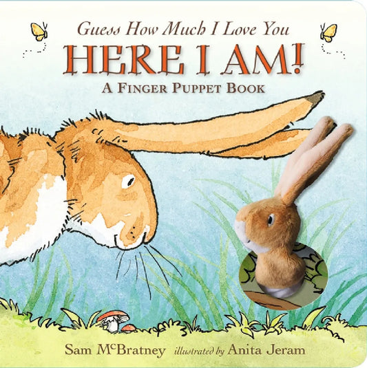 Guess How Much I Love You: Here I Am A Finger Puppet Book / Sam Mcbratney