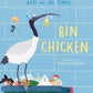 Bin Chicken - Kate and Jol Temple