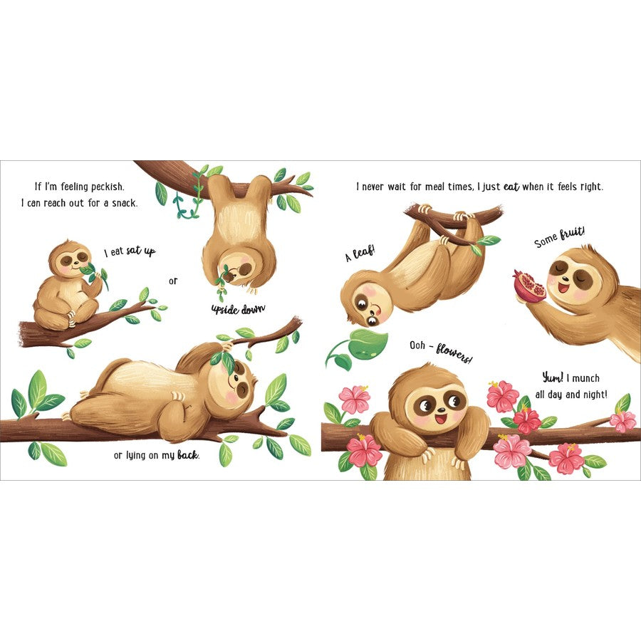 I Love Being A Sloth (Padded Board Book)