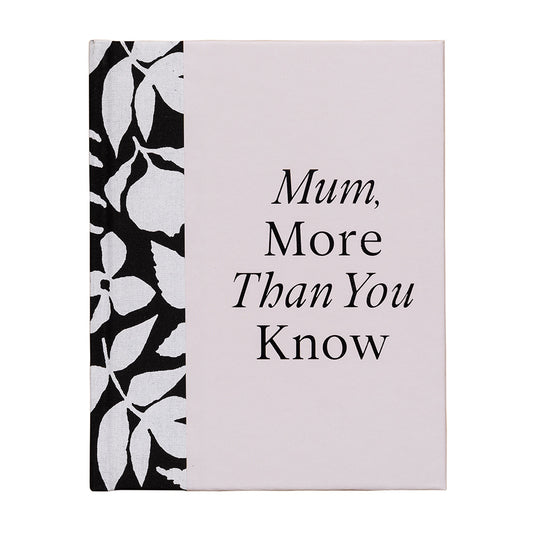 Mum, More Than You Know