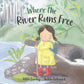 Where The River Runs Free / Vikki Conley