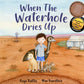 When The Waterhole Dries Up / Kaye Baillie