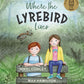 Where The Lyrebird Lives / Vikki Conley