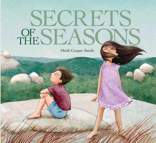 Secrets Of The Seasons / Heidi Cooper Smith