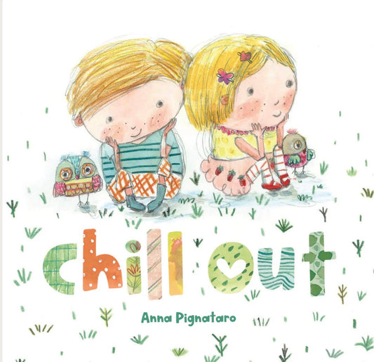 Chill Out / Anna Pignataro