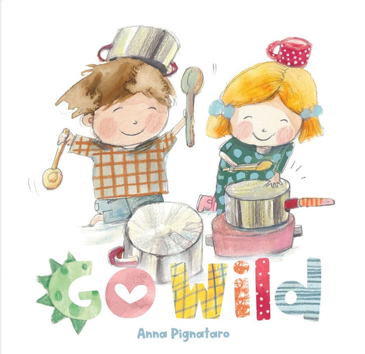 Go Wild / Anna Pignataro